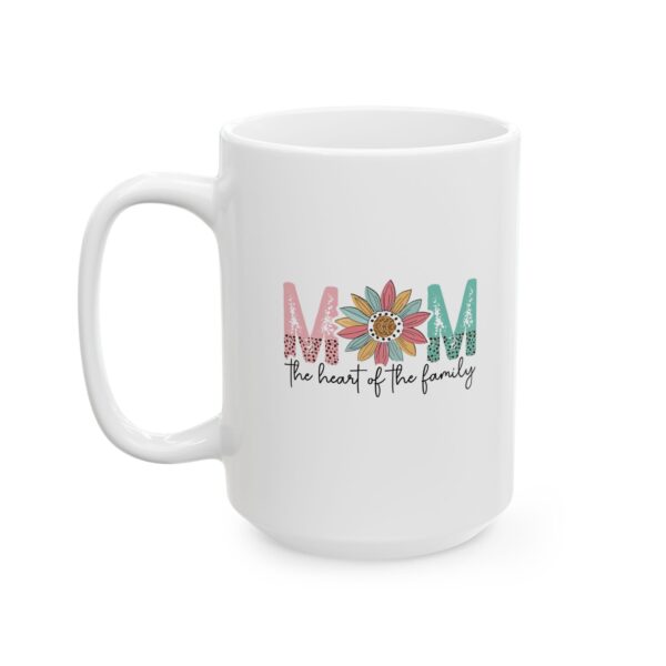 Mom, the Heart of the Family – Ceramic Mug | Sweet Coffee Cup Gift for Moms Heart of the Family Mug – Whimsical 11oz & 15oz Ceramic Coffee Cup, Perfect Gift for Mom on Mother’s Day, Birthdays & Holidays - Image 8