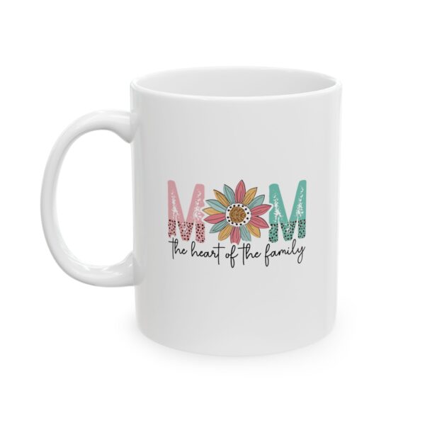 Mom, the Heart of the Family – Ceramic Mug | Sweet Coffee Cup Gift for Moms Heart of the Family Mug – Whimsical 11oz & 15oz Ceramic Coffee Cup, Perfect Gift for Mom on Mother’s Day, Birthdays & Holidays - Image 2