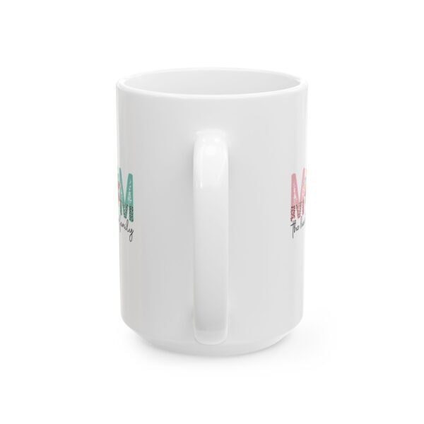 Mom, the Heart of the Family – Ceramic Mug | Sweet Coffee Cup Gift for Moms Heart of the Family Mug – Whimsical 11oz & 15oz Ceramic Coffee Cup, Perfect Gift for Mom on Mother’s Day, Birthdays & Holidays - Image 7