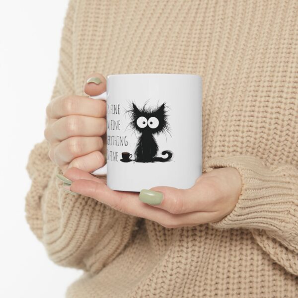 It’s Fine. I’m Fine. Everything is Fine – Cat Mug | Funny Ceramic Coffee Cup for Cat Lovers. Whimsical 11oz & 15oz Coffee Cup for Cat Lovers, Perfect Gift for Birthdays & Holidays - Image 6